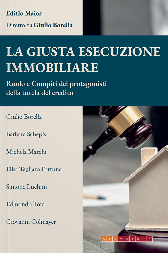La giusta esecuzione immobiliare - Editio maior